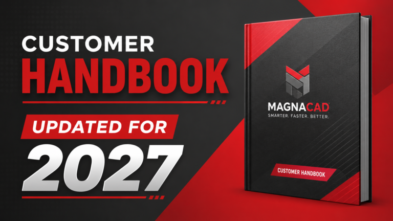 NEW! MAGNACAD CUSTOMER HANDBOOK — UPDATED FOR 2027